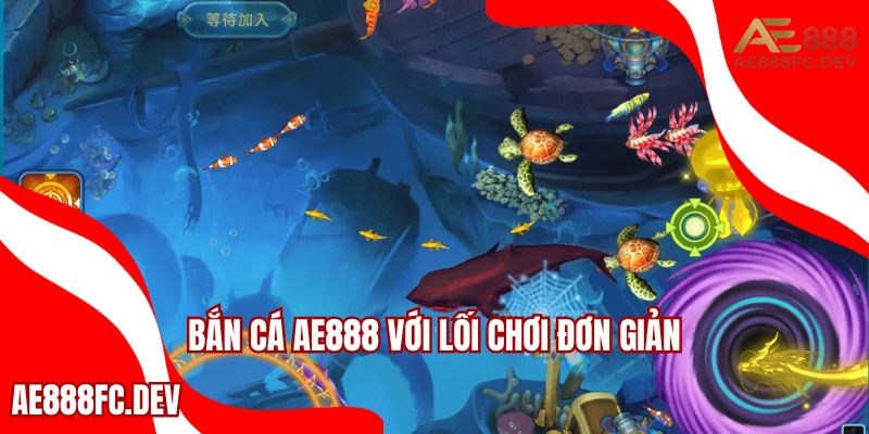 Bắn cá AE888 vẫn có một vài sản phẩm theo kiểu truyền thống
