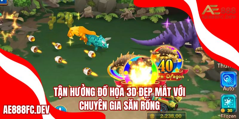 Chuyên gia săn rồng 3D siêu đẹp mắt lại cực cuốn